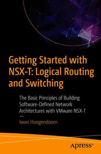 Getting Started with NSX-T: Logical Routing and Switching : The Basic Principles of Building Software-Defined Network Architectures with VMware NSX-T by 