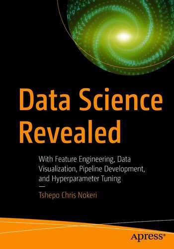 Data Science Revealed: With Feature Engineering, Data Visualization, Pipeline Development, and Hyperparameter Tuning by 