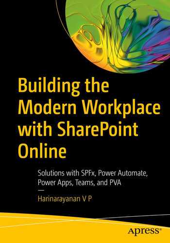 Building the Modern Workplace with SharePoint Online: Solutions with SPFx, Power Automate, Power Apps, Teams, and PVA by 