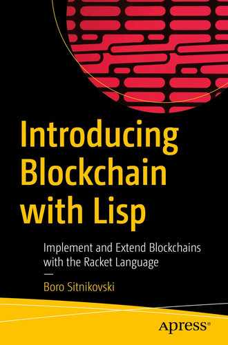 Introducing Blockchain with Lisp: Implement and Extend Blockchains with the Racket Language by 