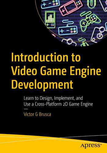 Cover image for Introduction to Video Game Engine Development: Learn to Design, Implement, and Use a Cross-Platform 2D Game Engine