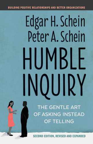  Introduction: What Is Humble Inquiry?