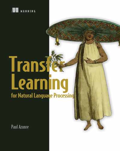  7 Deep transfer learning for NLP with the transformer and GPT