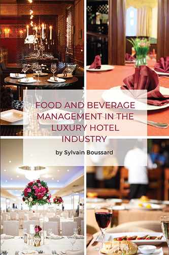 Food and Beverage Management in the Luxury Hotel Industry 