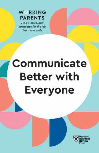 Section 1: Listen—and Be Heard: Have Productive and Balanced Conversations