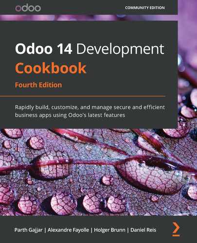 Odoo 14 Development Cookbook - Fourth Edition by 