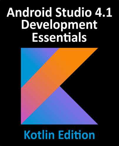 Android Studio 4.1 Development Essentials – Kotlin Edition by 
