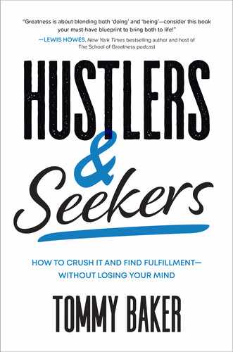 Cover image for Hustlers and Seekers: How to Crush It and Find Fulfillment—Without Losing Your Mind