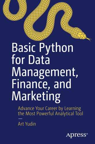 Basic Python for Data Management, Finance, and Marketing: Advance Your Career by Learning the Most Powerful Analytical Tool by Art Yudin