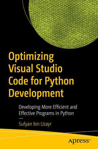 Optimizing Visual Studio Code for Python Development: Developing More Efficient and Effective Programs in Python 