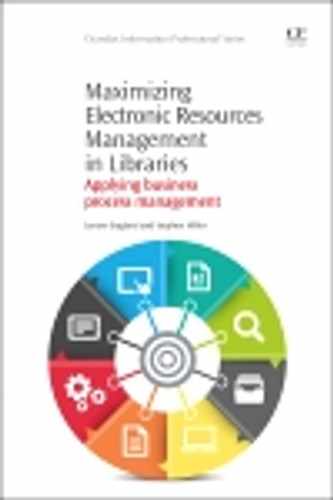 Maximizing Electronic Resources Management in Libraries 