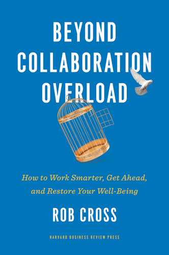  PART ONE: Breaking Free from Collaboration Overload