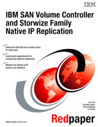 Cover image for IBM SAN Volume Controller and Storwize Family Native IP Replication
