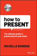 How to Present, 2nd Edition by Michelle Bowden