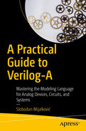 A Practical Guide to Verilog-A: Mastering the Modeling Language for Analog Devices, Circuits, and Systems 