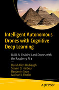 Cover image for Intelligent Autonomous Drones with Cognitive Deep Learning: Build AI-Enabled Land Drones with the Raspberry Pi 4