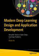 Cover image for Modern Deep Learning Design and Application Development: Versatile Tools to Solve Deep Learning Problems