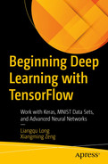 Cover image for Beginning Deep Learning with TensorFlow: Work with Keras, MNIST Data Sets, and Advanced Neural Networks