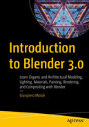 Introduction to Blender 3.0: Learn Organic and Architectural Modeling, Lighting, Materials, Painting, Rendering, and Compositing with Blender 