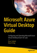 Microsoft Azure Virtual Desktop Guide: Configuring and Operating Microsoft Azure Virtual Desktop (Exam AZ-140) by Arun Sabale, Balu N Ilag
