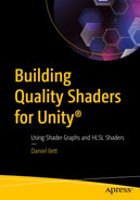 Building Quality Shaders for Unity®: Using Shader Graphs and HLSL Shaders 