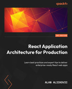  Chapter 1: Understanding the Architecture of React Applications
