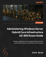 Cover image for Administering Windows Server Hybrid Core Infrastructure AZ-800 Exam Guide