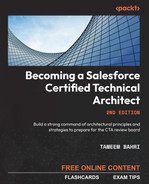  Chapter 6: Formulating a Secure Architecture in Salesforce