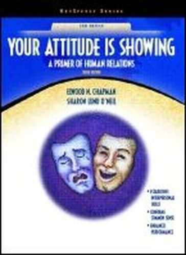Your Attitude Is Showing: A Primer of Human Relations, Tenth Edition 