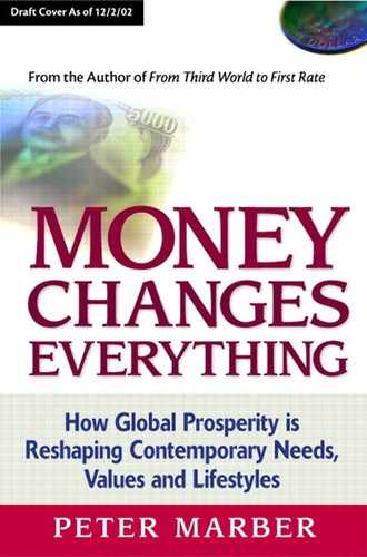 Cover image for Money Changes Everything: How Global Prosperity Is Reshaping Our Needs, Values, and Lifestyles