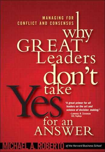 Cover image for Why Great Leaders Don't Take Yes for an Answer: Managing for Conflict and Consensus