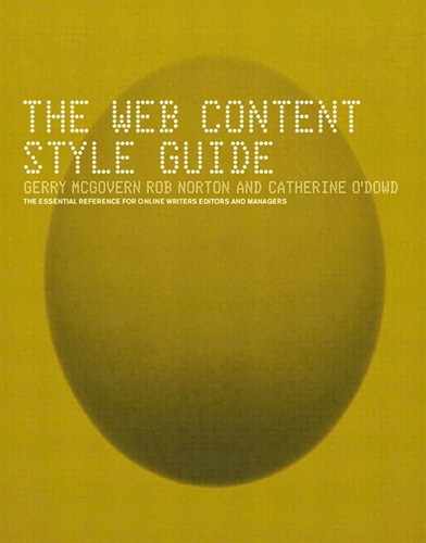 The Web Content Style Guide: An Essential Reference for Online Writers, Editors, and Managers 