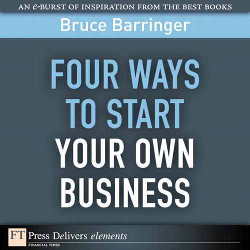 Four Ways You Can Start Your Own Business 