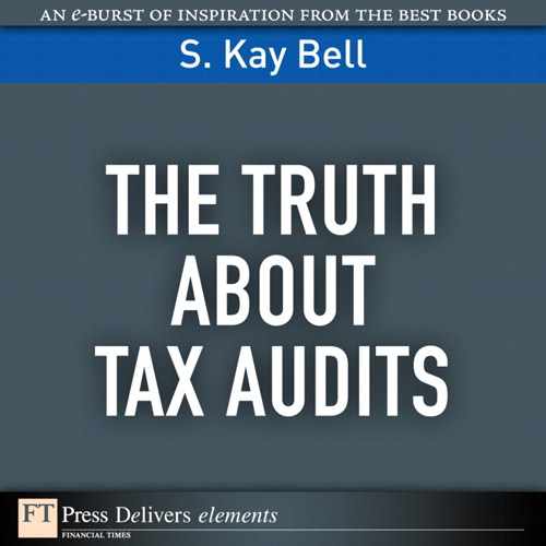 The Truth About Tax Audits 