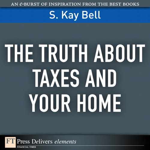 The Truth About Taxes and Your Home 
