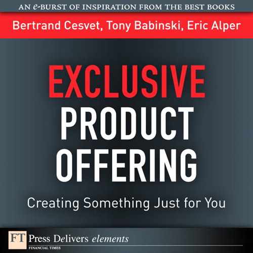 Exclusive Product Offering: Creating Something Just for You 