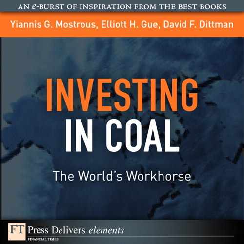 Investing in Coal: The World’s Workhorse 