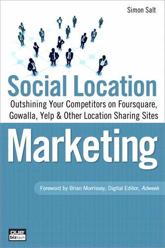 Cover image for Social Location Marketing: Outshining Your Competitors on Foursquare, Gowalla, Yelp & Other Location Sharing Sites