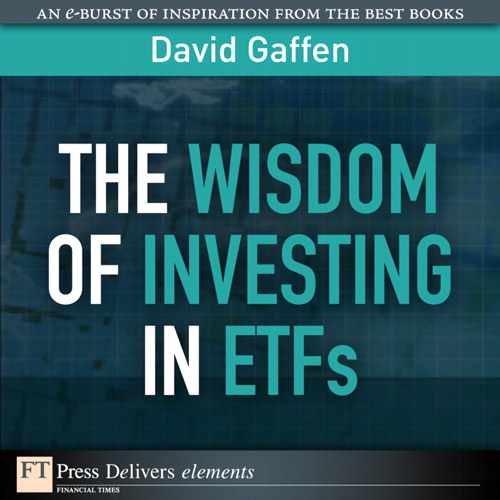 The Wisdom of Investing in ETFs 