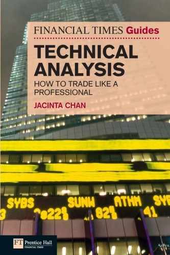 Financial Times Guide to Technical Analysis 