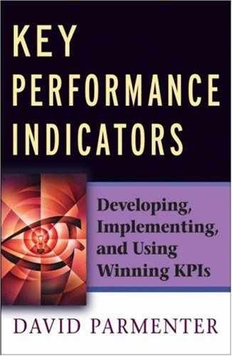 Cover image for Key Performance Indicators: Developing, Implementing, and Using Winning KPIs