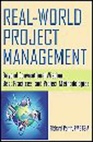 Cover image for Real-World Project Management: Beyond Conventional Wisdom, Best Practices, and Project Methodologies
