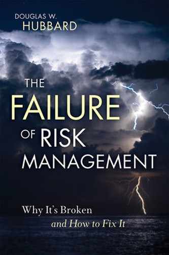 The Failure of Risk Management: Why It's Broken and How to Fix It 