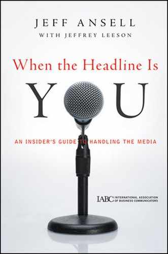 Cover image for When the Headline Is You: An Insider's Guide to Handling the Media