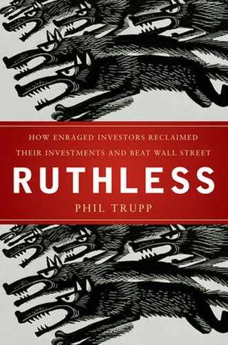 Ruthless: How Enraged Investors Reclaimed Their Investments and Beat Wall Street 