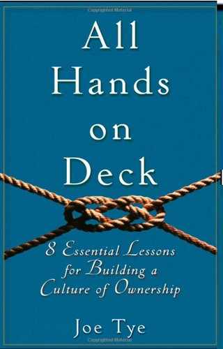 All Hands On Deck: 8 Essential Lessons for Building a Culture of Ownership 