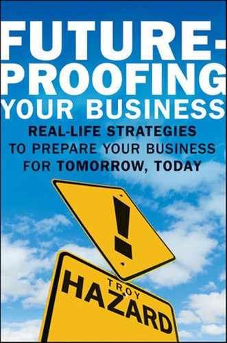 Future-Proofing Your Business: Real-Life Strategies to Prepare Your Business for Tomorrow, Today 