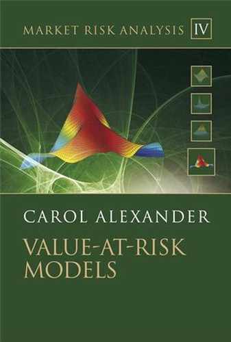 Market Risk Analysis Volume IV: Value-at-Risk Models 