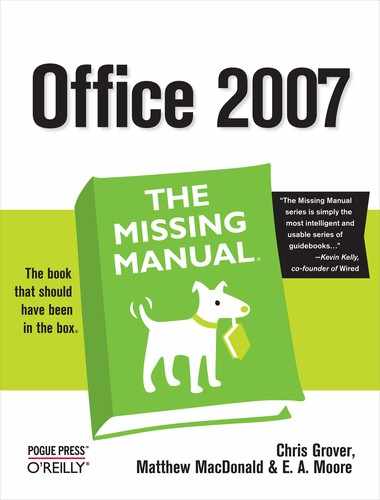 Office 2007: The Missing Manual by E. A. Vander Veer, Matthew MacDonald, Chris Grover