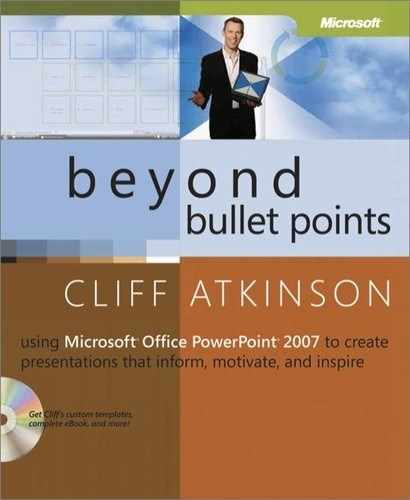 Beyond Bullet Points: Using Microsoft® Office PowerPoint® 2007 to Create Presentations That Inform, Motivate, and Inspire, Second Edition 
